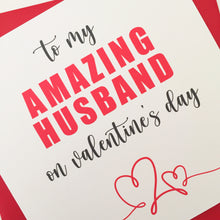 Load image into Gallery viewer, Husband Valentine Card
