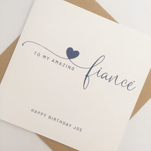 Load image into Gallery viewer, Fiance Birthday Card
