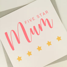 Load image into Gallery viewer, Five Star Mum Card

