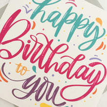 Load image into Gallery viewer, Vibrant Birthday Card
