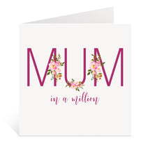 Load image into Gallery viewer, Mum in a Million Card
